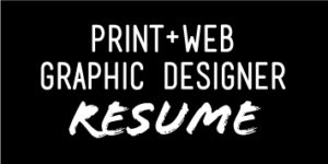 click here to download my print and web graphic designer resume